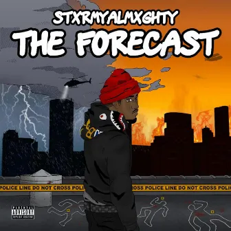 The Forecast by Stxrmy Almxghty