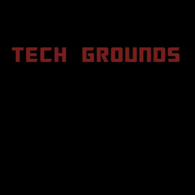 Tech Grounds