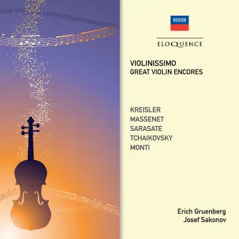 Violinissimo: Great Violin Encores by Erich Gruenberg