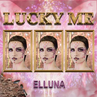 Lucky Me by Elluna