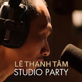 Lê Thanh Tâm Studio Party by Studio Party