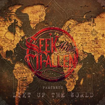 Lift up the World by Seek the Fallen