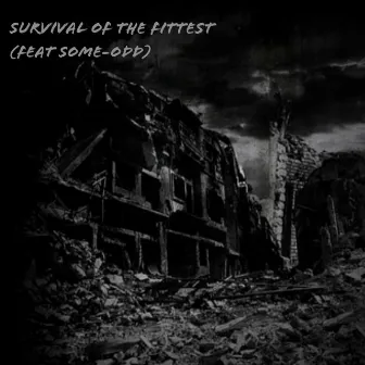 Survival of the Fittest by Lil Jim