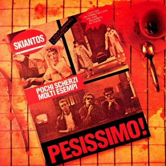 Pesissimo by Skiantos