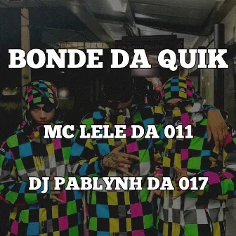 BONDE DA QUIK by Dj pablynh da 017