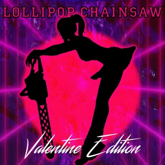 Lollipop Chainsaw (Valentine Edition) by Popgoth