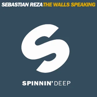 The Walls Speaking by Sebastian Reza