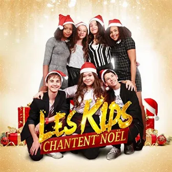 Les kids chantent Noël by Les Kids