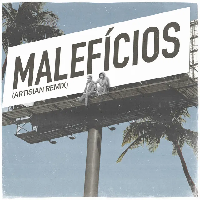 Malefícios - Artisian Remix