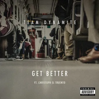 Get Better by Team Dynamite