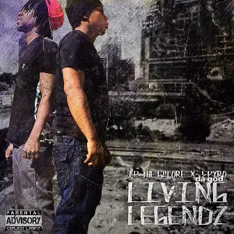 Living Legendz by IP Tha Galore