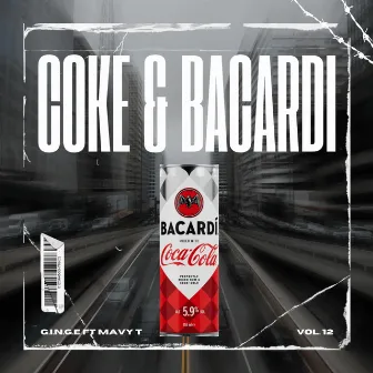 Coke & Bacardi by G.I.N.G.E