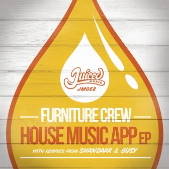 House Music App EP by Furniture Crew