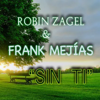 Sin Ti (Original Mix) by Robin Zagel