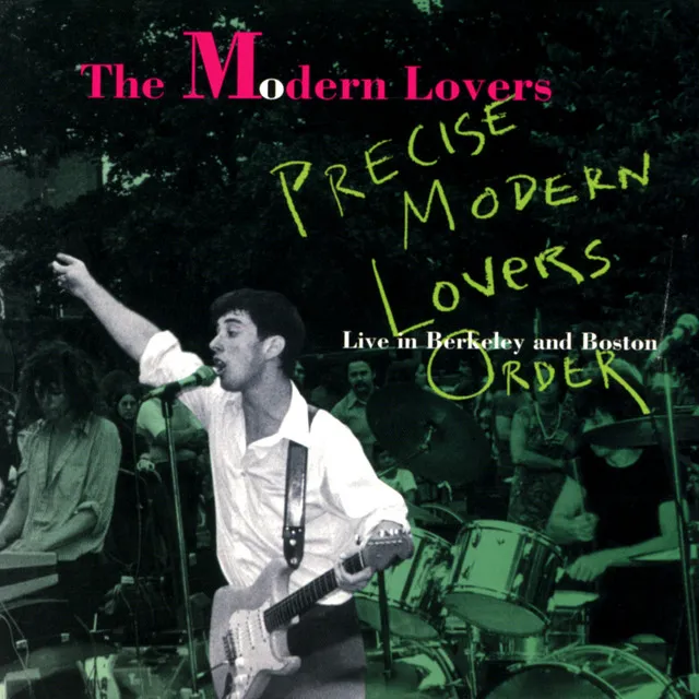 Precise Modern Lovers Order (Live In Berkeley And Boston)