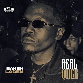 Real Quick by Isiah Binladen