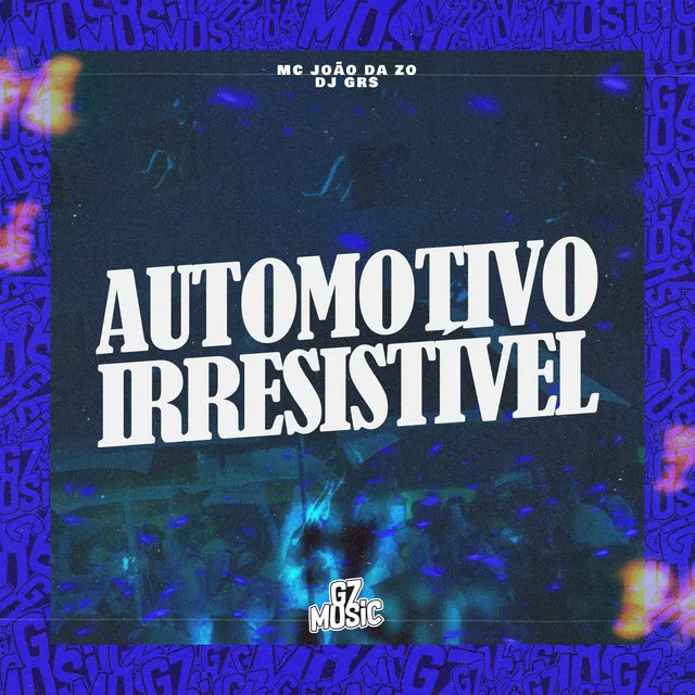 Automotivo Irresistivel