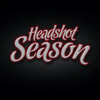 Headshot Season by Jus Rival