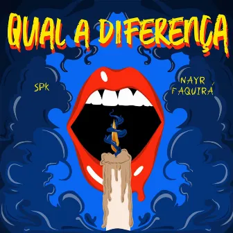 Qual a Diferença by Spk