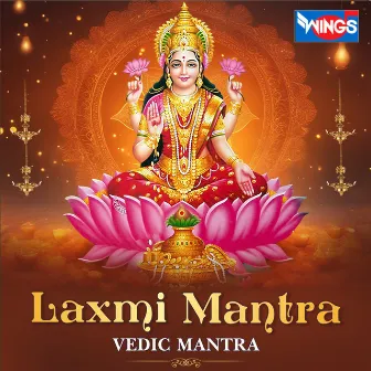 Laxmi Mantra VEDIC MANTRA by Pooja Gopalan