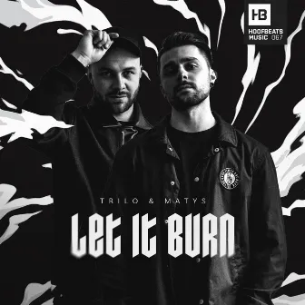 Let It Burn by Matys