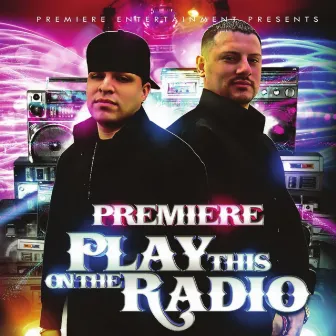 Play This On The Radio by Premiere