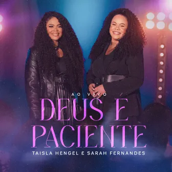 Deus É Paciente (Ao Vivo) by Sarah Fernandes