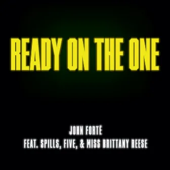 Ready on the One by John Forte