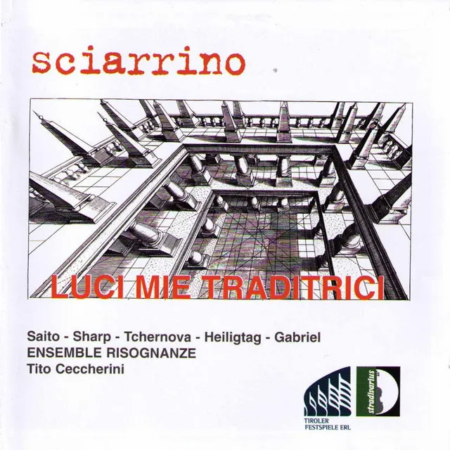 Sciarrino: Luci miei traditrici (Oh My Betraying Eyes)