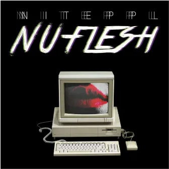 Nu Flesh by Niteppl