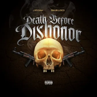 Death Before Dishonor by J Rydah