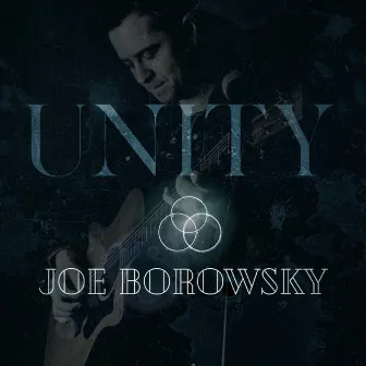 Unity by Joe Borowsky