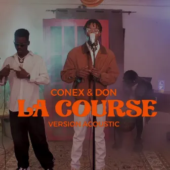 La Course (Version Acoustic) by Conex et Don