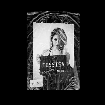 Tossica by Unknown Artist