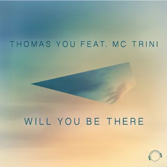 Will You Be There by Thomas You