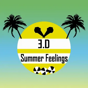 Summer Feelings by E.D