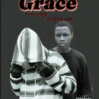 Grace by King Wizzy