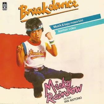 Breakdance by Micky Rainbow