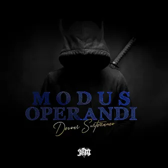 Modus Operandi by Dezoar Surterraneo