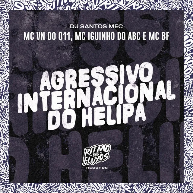 Agressivo Internacional do Helipa