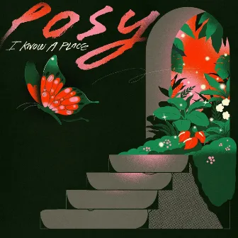 I Know A Place by POSY