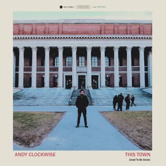 This Town (Used To Be Great) by Andy Clockwise