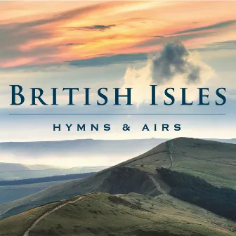 British Isles: Hymns & Airs by James Nathan Jeremy Jones