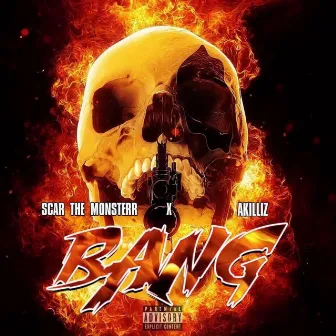 Bang by Scar, the Monsterr