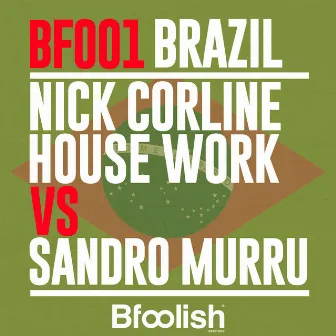 Brazil (Original Radio Mix) by Nick Corline House Work