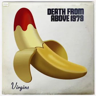 Virgins by Death From Above 1979