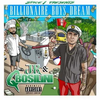 Billionaire Boys Dream by JR