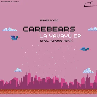 La Vavavù EP (incl. Puxumos remix) by Carebears