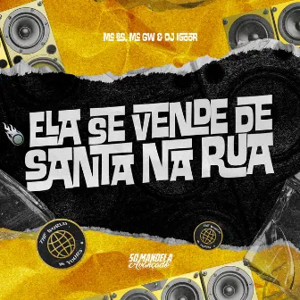 Ela Se Vende de Santa na Rua by dj igoor