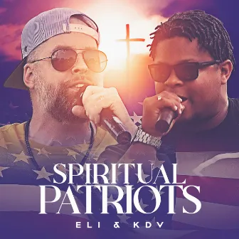 Spiritual Patriots by KDV